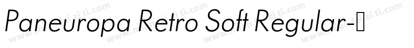 Paneuropa Retro Soft Regular字体转换